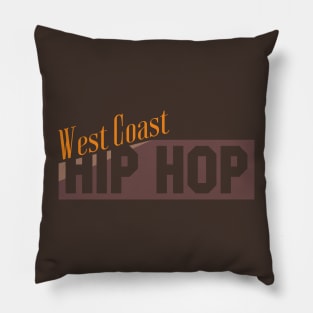 West Coast Hip Hop Pillow