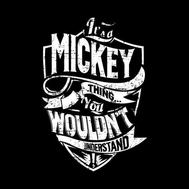 Its MICKEY Thing You Wouldnt Understand by MiLLin