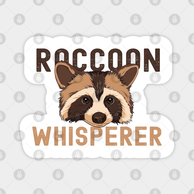 Raccoon Whisperer Magnet by Photomisak72