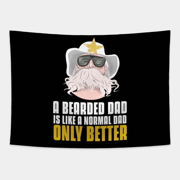 A bearded dad is like a normal dad Tapestry by G-DesignerXxX