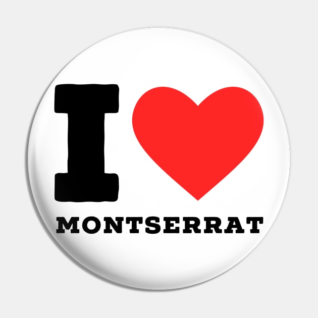 i love Montserrat Pin by richercollections