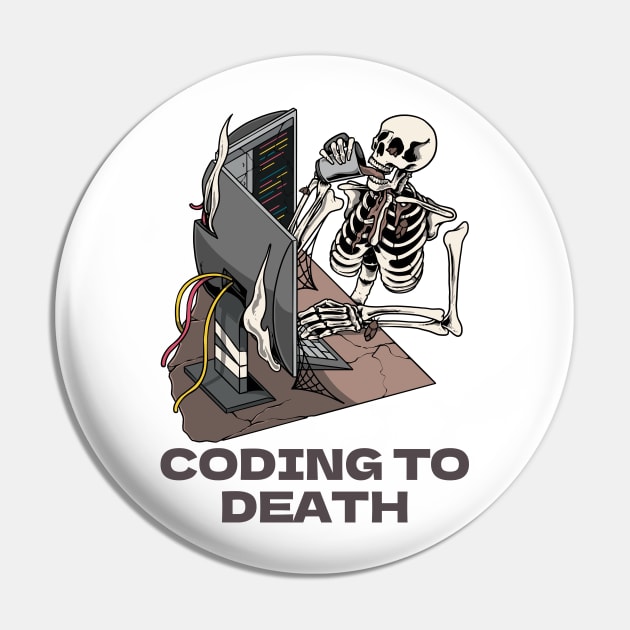 Coding To Death Pin by Prog Art N