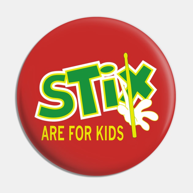 Stix are for kids Pin by timlewis