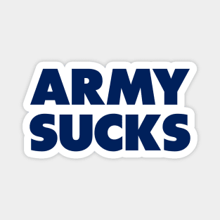 Army sucks - Navy gameday rivalry Magnet