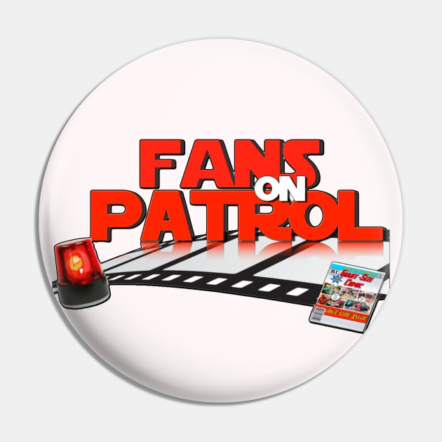 Fans on Patrol Logo Pin by Fans on Patrol