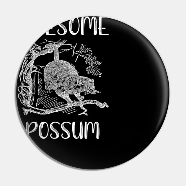 Awesome Possum Pin by DANPUBLIC