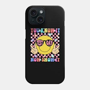 Groovy You Know It Now Show It Testing Day  Kids Funny Phone Case