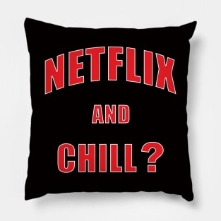 Netflix and chill? Pillow