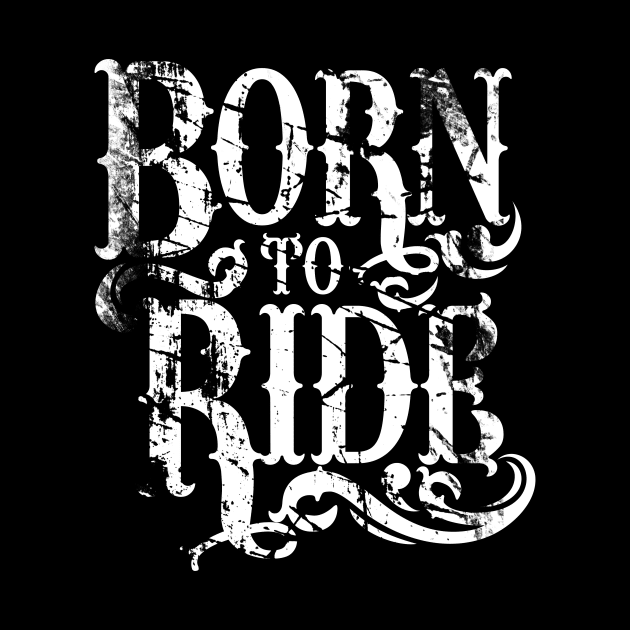 Born To Ride by MellowGroove