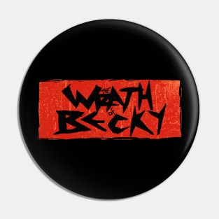 the Wrath of Becky Red Ver Pin