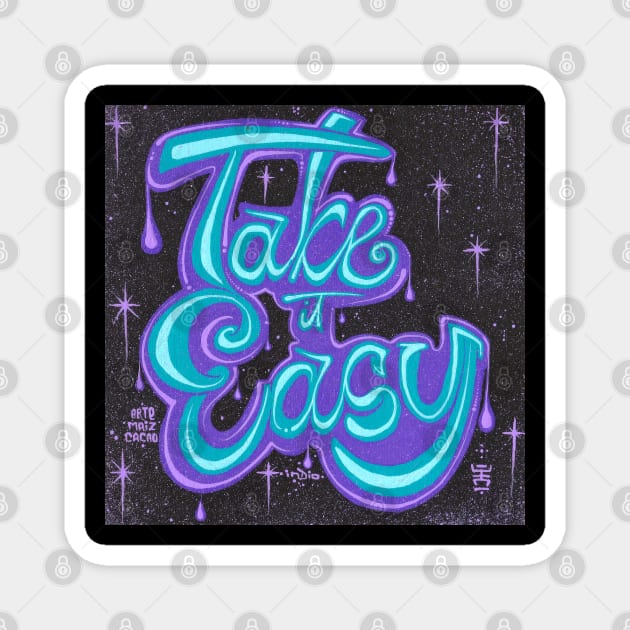 Take it Easy Magnet by auliasandra