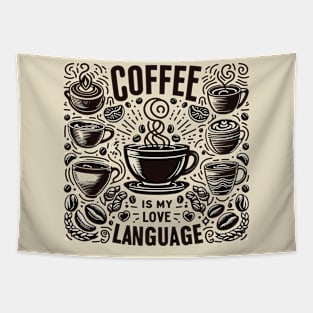 coffee is my love language Tapestry