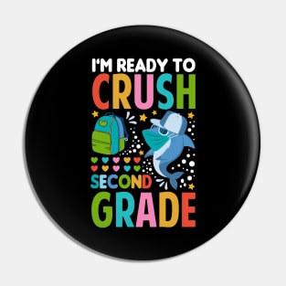 I'm Ready To Crush Second Grade Shark Back To School Pin