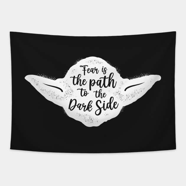 Fear is the path to the Dark Side Tapestry by PAINTMONKEYS