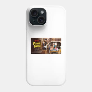 FULLER HOUSE netflix Phone Case