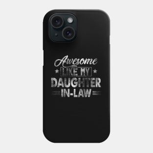 Awesome Like My Daughter In Law Phone Case
