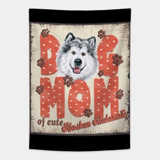 Dog Mom Of Cute Alaskan Malamute Tapestry