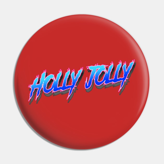 Have a Holly Jolly  Christmas Pin by C E Richards