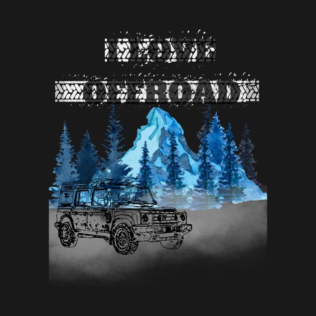 I love off road in the mountains by Corp413designs