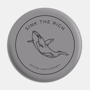 Sink the Rich - Orca Uprising, Become Ungovernable Pin