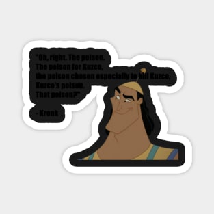 Kronk&#39;s Poison Quote (Emperor&#39;s New Groove) Magnet