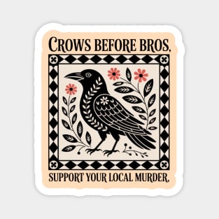 CROWS-BEFORE-BROS Magnet