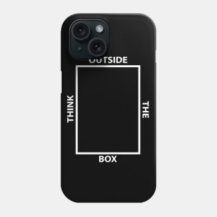 Think Outside The Box Phone Case