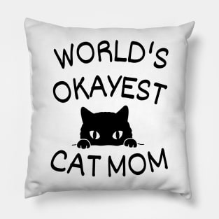 World's okayest cat mom Pillow