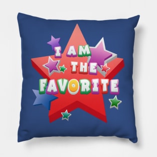 I am the Favorite _Colorful Pillow