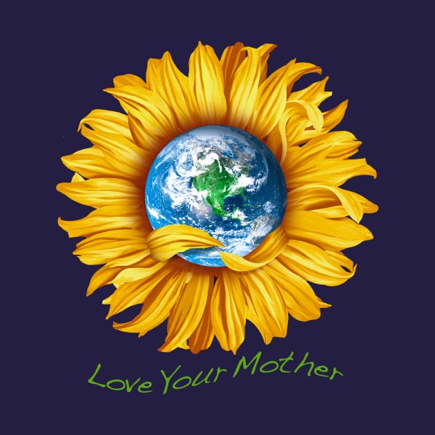 Love Your Mother (earth) by Artizan