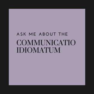 ask me about the communicatio idiomatum, purple T-Shirt