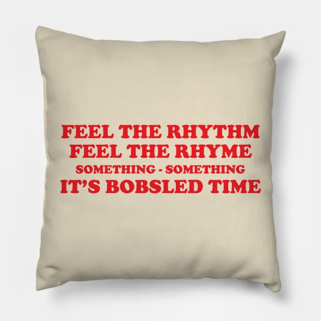 Something-something bobsled time Pillow by GradientPowell