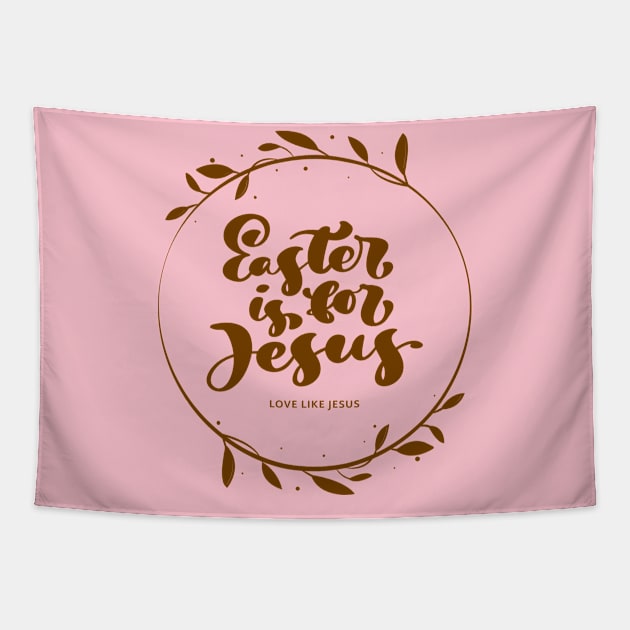 Easter is for Jesus Easter Day Tapestry by Cassomoda