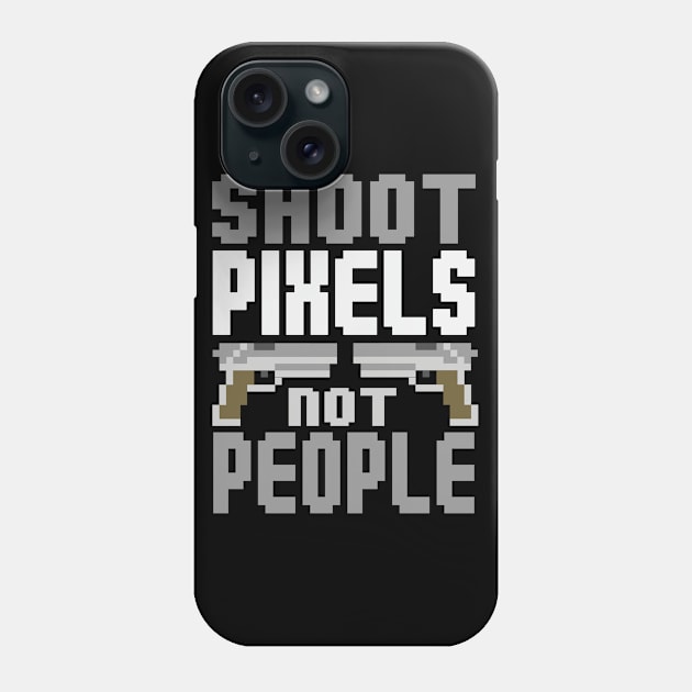 Shoot Pixels Not People (black) Phone Case by nektarinchen