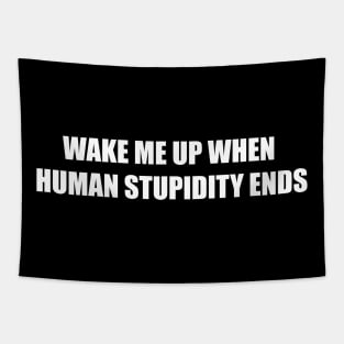 Human Stupidity Tapestry