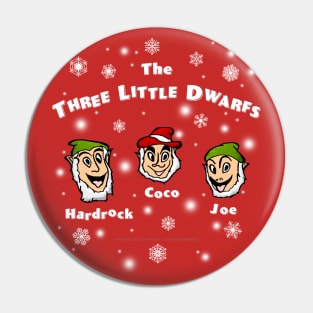 Hardrock, Coco and Joe Pin