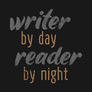 Writer By Day Reader By Night T-Shirt