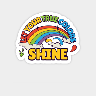 LGBTQ Let Your True Colors Shine Pride Month Magnet