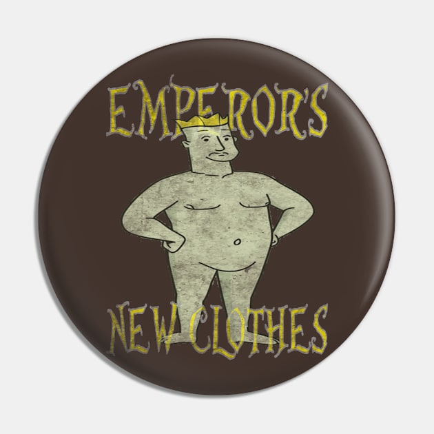 Emperor's New Clothes (distressed) Pin by Debrawib