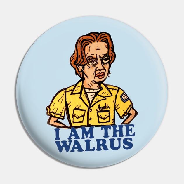 I AM THE WALRUS Pin by MattisMatt83