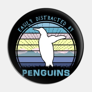 Easily Distracted By Penguins Pin