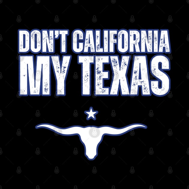 Don't california my Texas by la chataigne qui vole ⭐⭐⭐⭐⭐