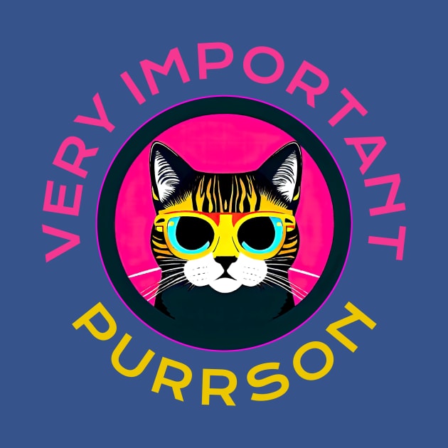 Very Important Purrson Text And A Cat In Sunglasses Portrait by funfun