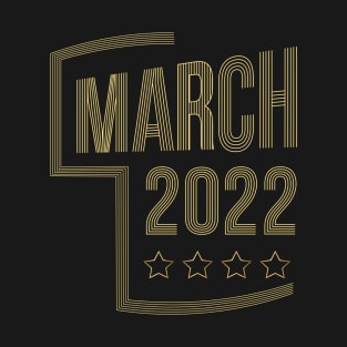 March 2022 T-Shirt