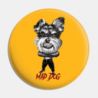 Mad Dog Pin