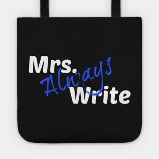 Mrs. Always Write (Blue) Tote