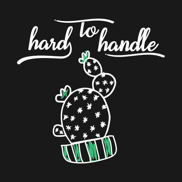 Hard to Handle Cactus by LondonSmoke