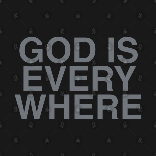 GOD IS EVERY WHERE by TrikoCraft