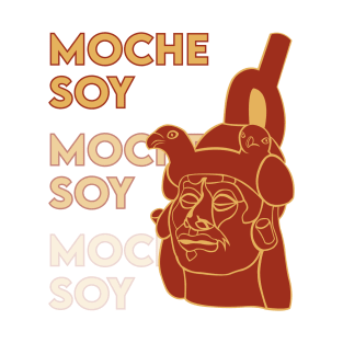 Moche soy T-Shirt