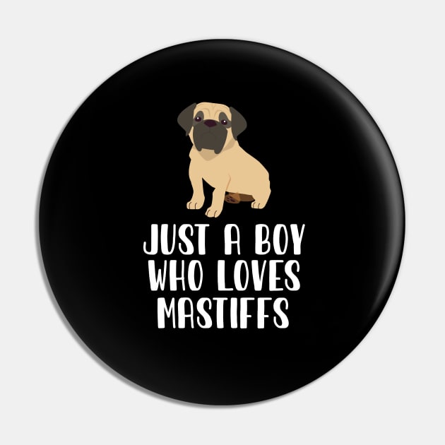 Just A Boy Who Loves Mastiffs Pin by simonStufios